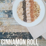 Cinnamon Roll Oatmeal Smoothie Bowl
