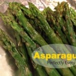 Vegetable Recipes For Kids || Kid Friendly Vegetable Recipes. How To Bake Asparagus Perfect Every Time!
