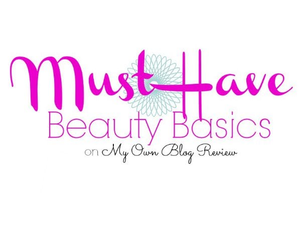 Must Have Beauty Basics