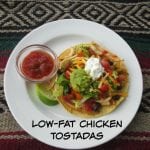 Low Fat Chicken Tostadas are the perfect addition to your Weekly Menu. Check it out!
